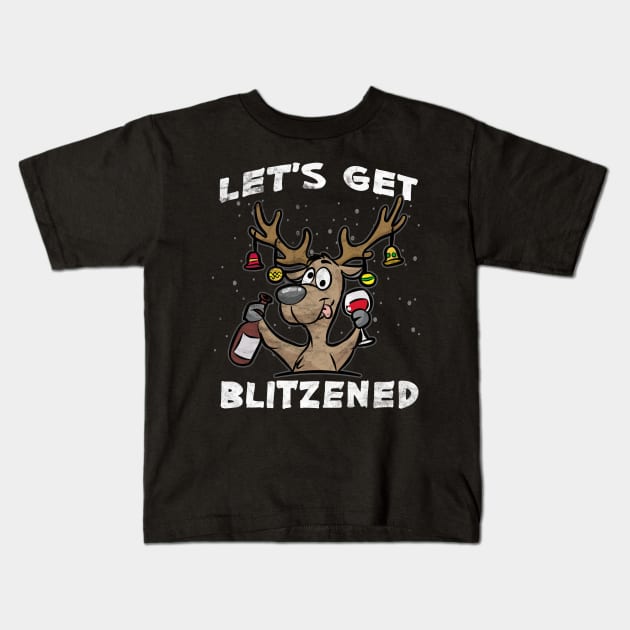 CHRISTMAS - Let's Get Blitzened Kids T-Shirt by AlphaDistributors